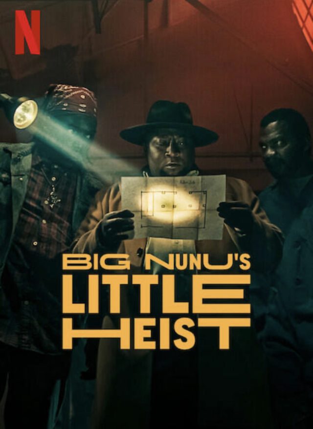 Big Nunu’s Little Heist (2023) – SA Movie