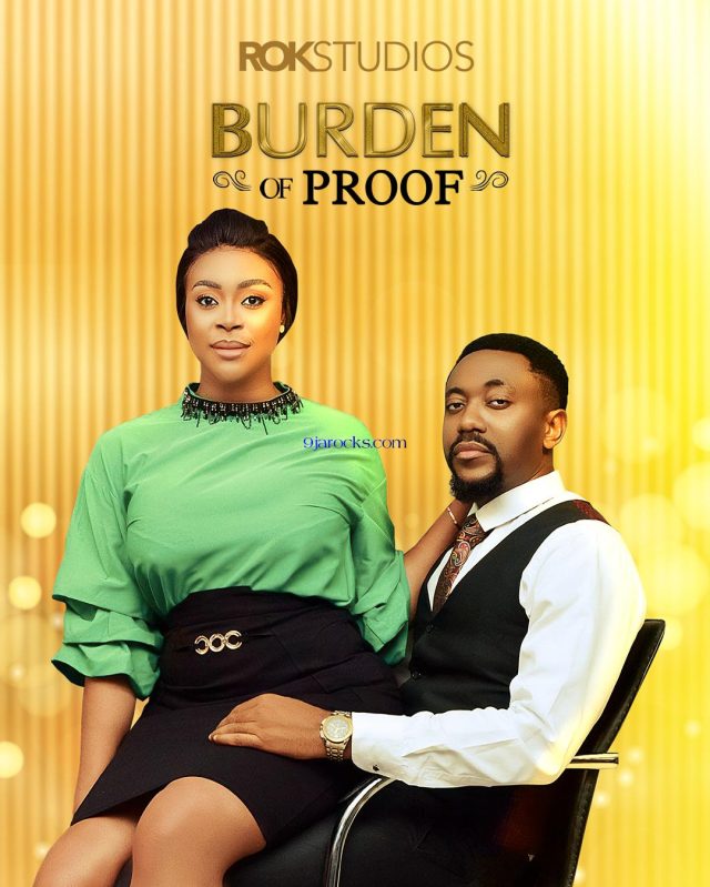 Burden Of Proof (2023) – Nollywood Movie