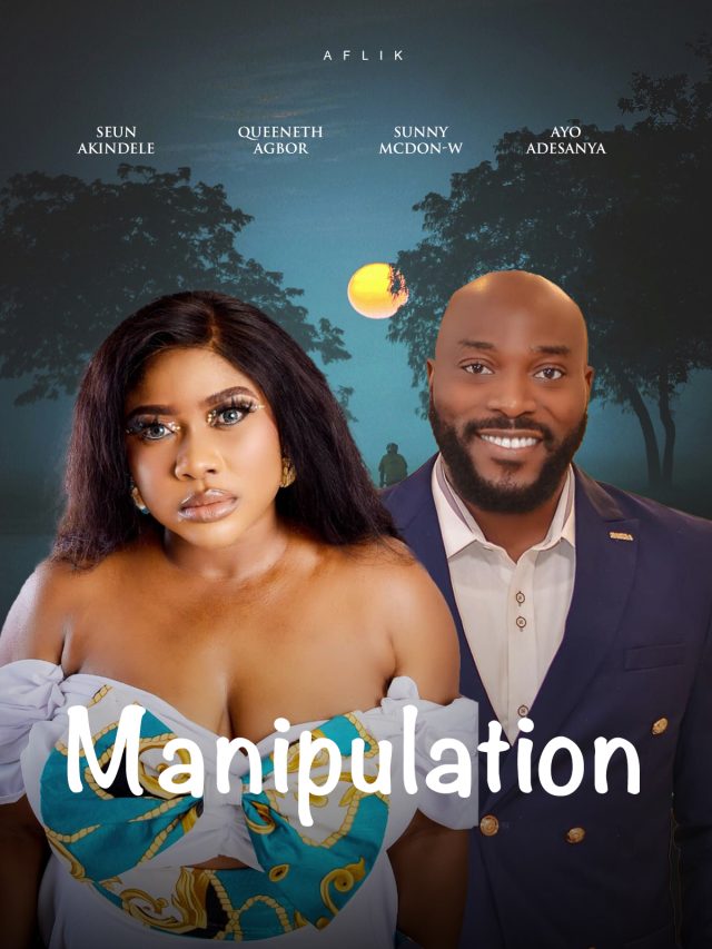 Manipulation (2024) – Nollywood Movie